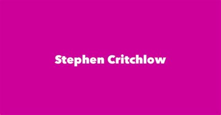
Stephen Critchlow Age, Birthday, Wikipedia, Who, Nationality, Biography 